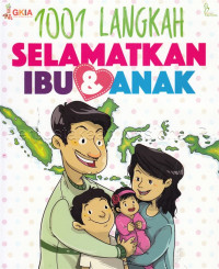 Image of 1001 Langkah selamatkan Ibu dan Anak